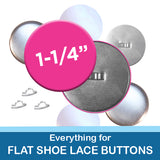 1.25 inch Button Parts. Everything For Flat Shoelace Buttons